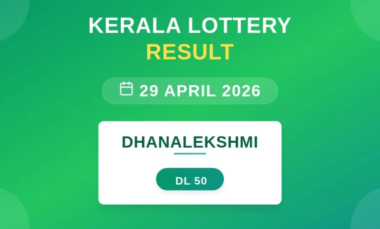 Dhanalekshmi Lottery Result On April 29, 2026 | Dhanalekshmi DL-50 Live Kerala Lottery Results Declared: First Price, Full Winning Numbers