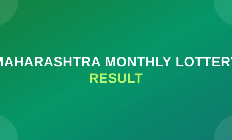Maharashtra Monthly Lottery Results |  Maharashtra State Monthly Lottery Result Today; 09 May 2026