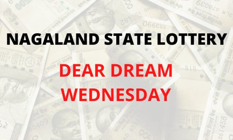 Nagaland State Lottery Sambad Dear Dream Wednesday result fo