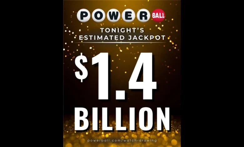 Powerball jackpot increased to $1.40 billion ahead of tonight’s drawing