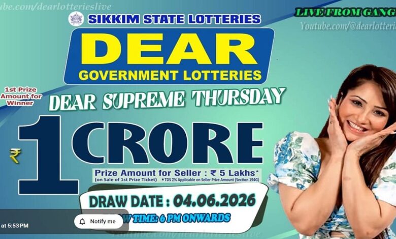 Sikkim State Lottery Result: June 4, 2026, 6 PM Live - Watch Streaming Of Winners List Of Dear Supreme Thursday Weekly Draw