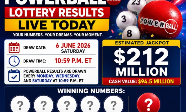 LIVE | Lottery Powerball Winning Numbers June 6, 2026: $212 Million Jackpot Winner, Cash Prize Rolls Over $94.5 Million Draw