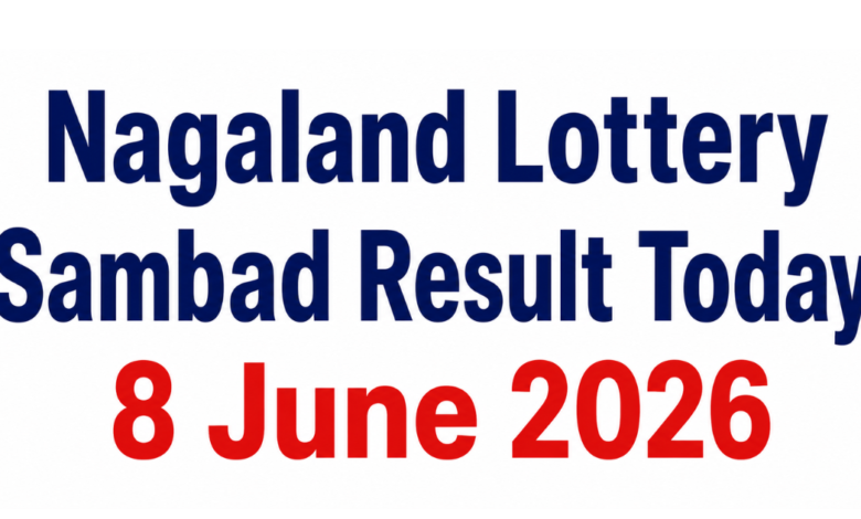 Nagaland Lottery Sambad Result Today, 8 June 2026: Check Rs 1 crore prize winning number & full list here