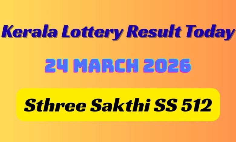 Kerala Lottery Result Today 24-03-2026 ANNOUNCED: Check Sthree Sakthi SS 512 First Prize Winner & More Details