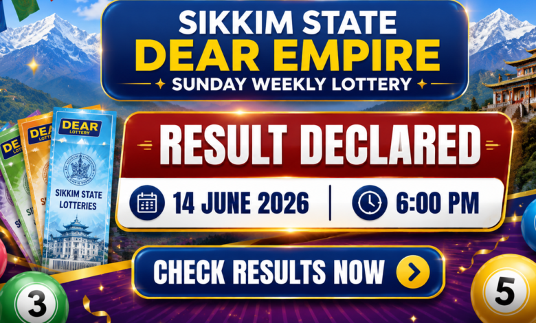 Sikkim State Dear Empire Sunday Weekly Lottery result declared at 6 PM (14-06-2026): Check winning numbers and prize details