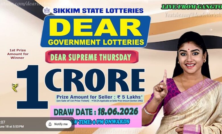 Sikkim State Lottery Result: June 18, 2026, 6 PM Live - Watch Streaming Of Winners List Of Dear Supreme Thursday Weekly Draw