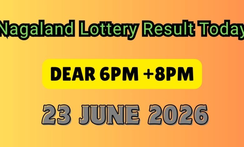 Nagaland Lottery Results Today 23/06/2026: Dear Evening 6 PM & 8 PM Results DECLARED: Check Full Winner List