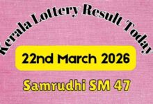 Kerala Lottery Result Today 22-03-2026 DECLARED: Samrudhi SM-47 Prize Structure, Payout Details & How to Claim