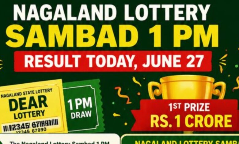 Nagaland Lottery Sambad 1 PM Result Today, June 27: Dear Lottery Winning Numbers, Prize List & How to Claim