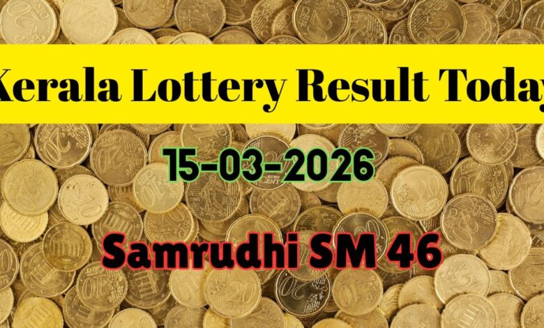 Kerala Lottery Results Declared Today, 15/03/2026; Samrudhi SM 46 Draw; Check Full List of Winning Numbers