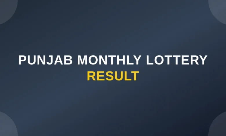 Punjab Monthly Lottery Results | Punjab State Monthly Lottery Result Today 04 July 2026