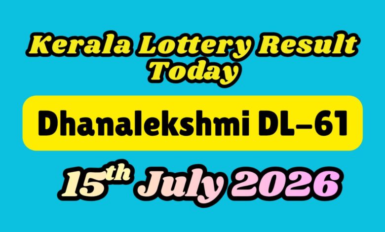 Kerala Lottery Result Today LIVE, 15 July 2026: Dhanalekshmi DL-61 Winners ANNOUNCED; Check 1st Prize Rs. 1 Cr