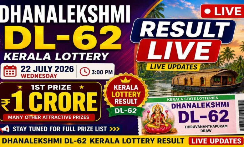 Kerala Lottery Result Today, 22-07-2026 LIVE: DhanaLekshmi DL-62 Wednesday Weekly Lucky Draw For Rs 1 Crore