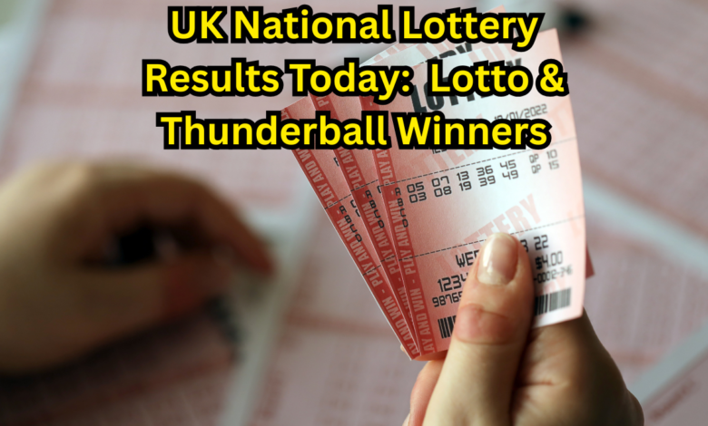 [OUT] UK National Lotto Lottery Results Live: £4.3 Million Jackpot Lotto & Thunderball Winning Numbers Announced for August 19 Draw - How to Check Results Online & What to Do If Jackpot Not